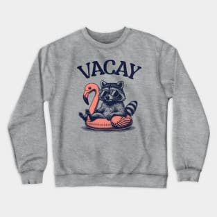 Vacay - Floating Raccoon Crewneck Sweatshirt